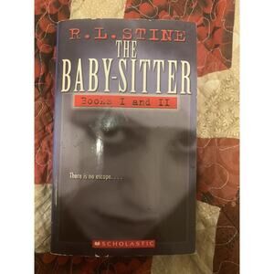 The Baby-Sitter & The BabySitter II Books 1 & 2 R. L. Stine